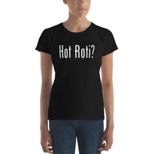 Load image into Gallery viewer, Women&#39;s short sleeve t-shirt Hot Roti
