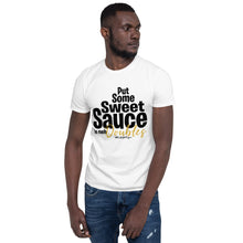 Load image into Gallery viewer, Short-Sleeve Unisex T-Shirt Sweet Sauce
