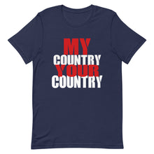 Load image into Gallery viewer, Short-Sleeve Unisex T-Shirt my country your country
