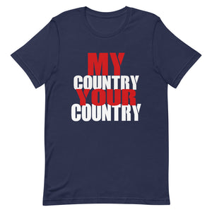 Short-Sleeve Unisex T-Shirt my country your country