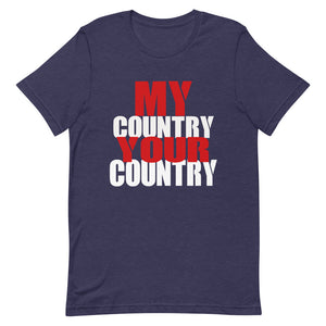 Short-Sleeve Unisex T-Shirt my country your country