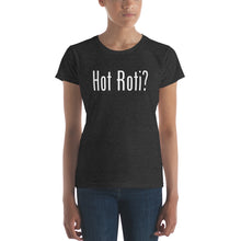 Load image into Gallery viewer, Women&#39;s short sleeve t-shirt Hot Roti
