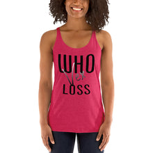 Load image into Gallery viewer, Women&#39;s Racerback Tank who vex loss
