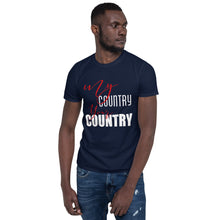 Load image into Gallery viewer, Short-Sleeve Unisex T-Shirt my country your country
